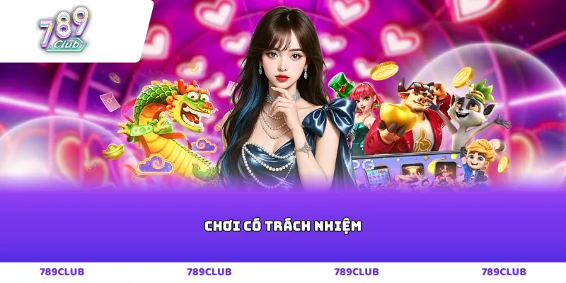 Chơi có trách nhiệm