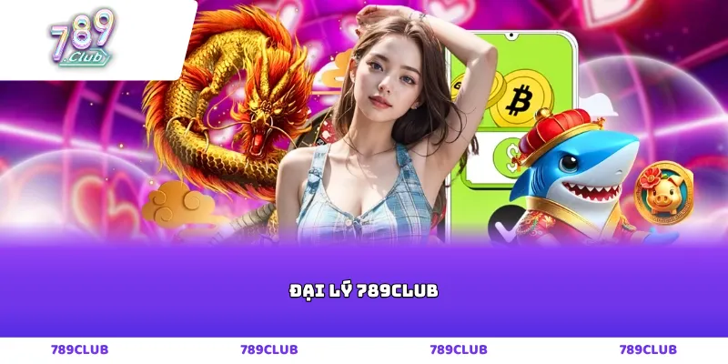 Đại lý 789club