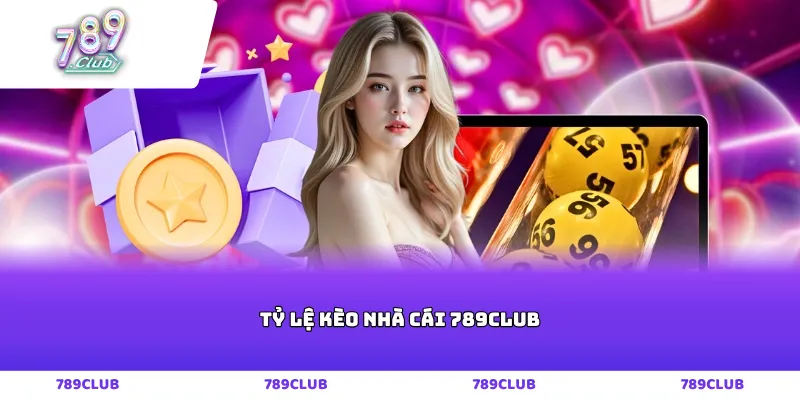 tỷ lệ kèo nhà cái 789club